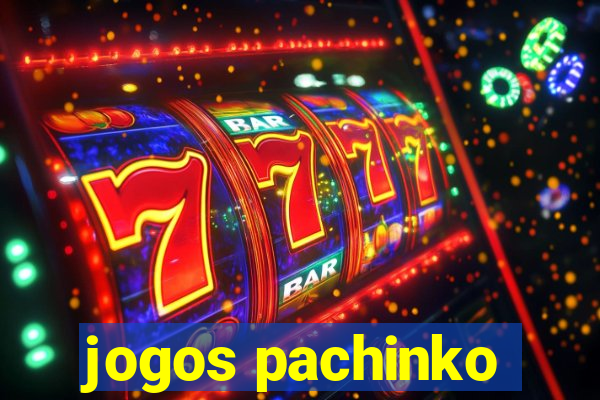 jogos pachinko